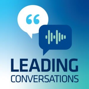 Leading Conversations Seasons 1, 2 & 3